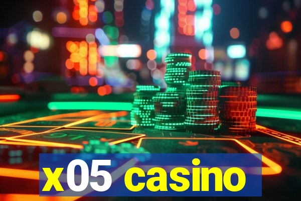 x05 casino